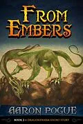 E-Book (epub) From Embers (A Dragonswarm Short Story, #2) von Aaron Pogue