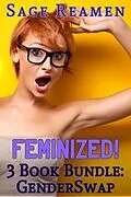 E-Book (epub) Feminized! 3-book Gender Swap Bundle (Waking up a Woman, #14) von Sage Reamen