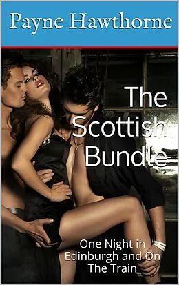 E-Book (epub) The Scottish Bundle von Payne Hawthorne
