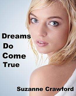 E-Book (epub) Dreams Do Come True von Suzanne Crawford