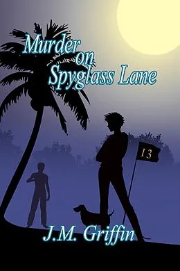 E-Book (epub) Murder On Spyglass Lane (The Sarah McDougall Series, #1) von J. M. Griffin