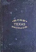E-Book (epub) Ross' Texas Brigade: The Texas Rangers & Cavalry In The Civil War (Civil War Texas Rangers & Cavalry, #3) von Victor M. Rose