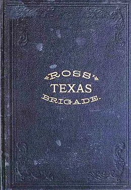 E-Book (epub) Ross' Texas Brigade: The Texas Rangers & Cavalry In The Civil War (Civil War Texas Rangers & Cavalry, #3) von Victor M. Rose