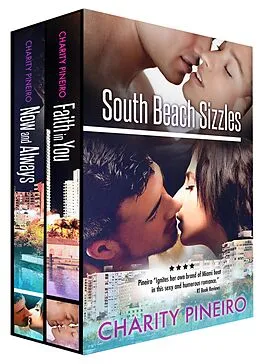 E-Book (epub) South Beach Sizzles Boxed Set (South Beach Sizzles Contemporary Romance Series) von Charity Pineiro