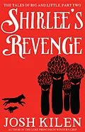 E-Book (epub) Shirlee's Revenge (The Tales of Big and Little, #2) von Josh Kilen