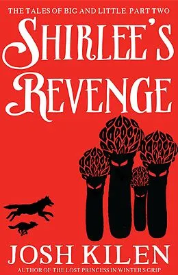 E-Book (epub) Shirlee's Revenge (The Tales of Big and Little, #2) von Josh Kilen