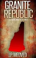 E-Book (epub) Granite Republic von J. P. Medved