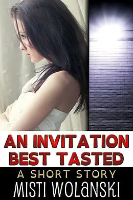 E-Book (epub) An Invitation Best Tasted (Overhill) von Misti Wolanski