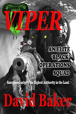 E-Book (epub) Viper - An Elite Black Operations Squad von David Baker