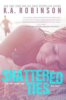 E-Book (epub) Shattered Ties (The Ties Series, #1) von K. A. Robinson