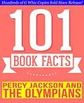 E-Book (epub) Percy Jackson and the Olympians - 101 Amazingly True Facts You Didn't Know (101BookFacts.com) von G. Whiz