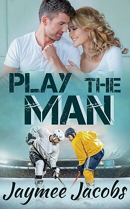 E-Book (epub) Play the Man von Jaymee Jacobs