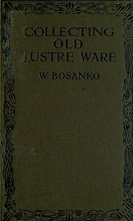 E-Book (epub) Collecting Old Lustre Ware von W. Bosanko