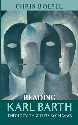 E-Book (epub) Reading Karl Barth von Chris Boesel