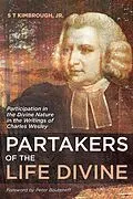 E-Book (epub) Partakers of the Life Divine von S T Jr. Kimbrough