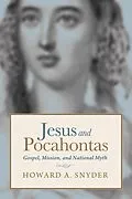 E-Book (epub) Jesus and Pocahontas von Howard A. Snyder