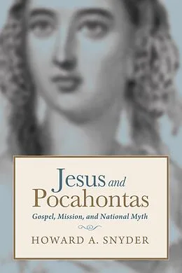 E-Book (epub) Jesus and Pocahontas von Howard A. Snyder