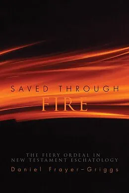 E-Book (epub) Saved Through Fire von Daniel Frayer-Griggs