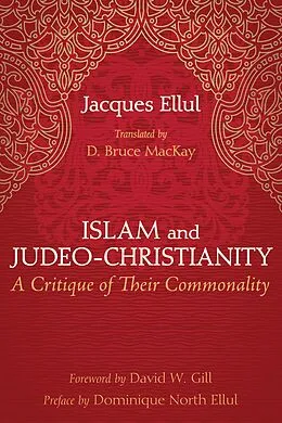 E-Book (epub) Islam and Judeo-Christianity von Jacques Ellul