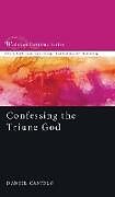 Fester Einband Confessing the Triune God von Daniel Castelo