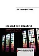 Fester Einband Blessed and Beautiful von Lisa Washington Lamb