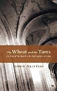 Fester Einband The Wheat and the Tares von Andrew Allan Chibi