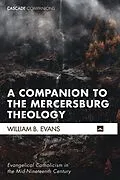 E-Book (epub) A Companion to the Mercersburg Theology von William B. Evans