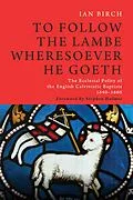 E-Book (epub) To Follow the Lambe Wheresoever He Goeth von Ian Birch