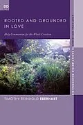 E-Book (epub) Rooted and Grounded in Love von Timothy Reinhold Eberhart