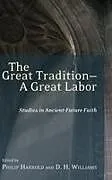 Fester Einband The Great Tradition-A Great Labor von