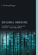 Livre Relié Original Knowing de J. Bradley Wigger