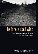 Livre Relié Before Auschwitz de Paul R. Hinlicky