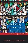 Kartonierter Einband Rethinking Genesis 1-11 von Gordon Wenham