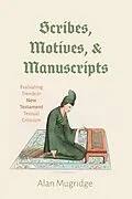E-Book (pdf) Scribes, Motives, and Manuscripts von Alan Mugridge