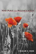 E-Book (epub) War, Peace, and Reconciliation von Theodore R. Weber