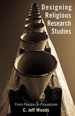 E-Book (epub) Designing Religious Research Studies von C. Jeff Woods