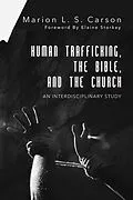 E-Book (epub) Human Trafficking, the Bible, and the Church von Marion L. S. Carson