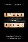 E-Book (epub) Jesus and Jihad von Robert F. Shedinger