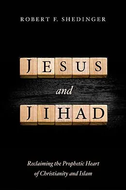 E-Book (epub) Jesus and Jihad von Robert F. Shedinger