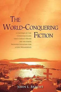 E-Book (pdf) The World-Conquering Fiction von John L. Bracht