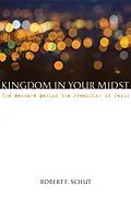 E-Book (epub) Kingdom in Your Midst von Robert F. Schut