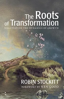 E-Book (epub) Roots of Transformation von Robin Stockitt