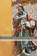 Kartonierter Einband Paul's Covert Use of Scripture von David McAuley