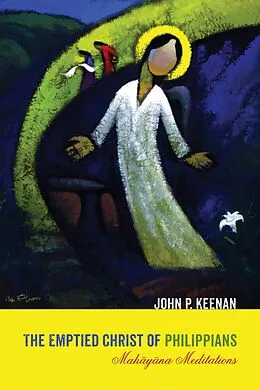 E-Book (epub) The Emptied Christ of Philippians von John P. Keenan