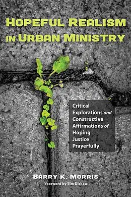 E-Book (epub) Hopeful Realism in Urban Ministry von Barry K. Morris