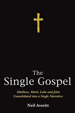 E-Book (epub) The Single Gospel von Neil Averitt