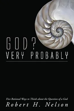 E-Book (epub) God? Very Probably von Robert H. Nelson