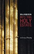 Livre Relié Into This Holy Estate de Mia Anderson
