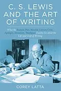 E-Book (epub) C. S. Lewis and the Art of Writing von Corey Latta