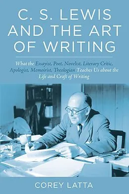 E-Book (epub) C. S. Lewis and the Art of Writing von Corey Latta